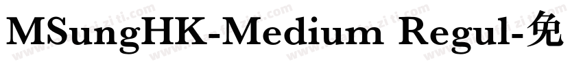 MSungHK-Medium Regul字体转换